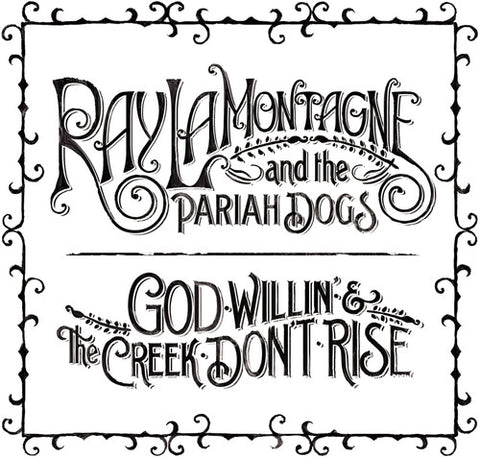 Ray LaMontagne & The Pariah Dogs - God Willin' and the Creek Don't Rise - 2x Vinyl LP
