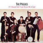 The Pogues - If I Should Fall from Grace with God - Vinyl LP
