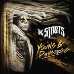 The Struts - Young & Dangerous - Vinyl LP