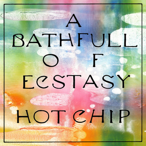Hot Chip - A Bathful of Ecstasy - 2x Vinyl LPs