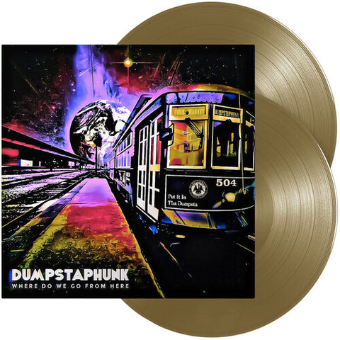 Dumpstaphunk - Where Do We Go From Here - 2x Gold Vinyl LPs