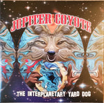 Jupiter Coyote - The Interplanetary Yard Dog - 2x Vinyl LPs