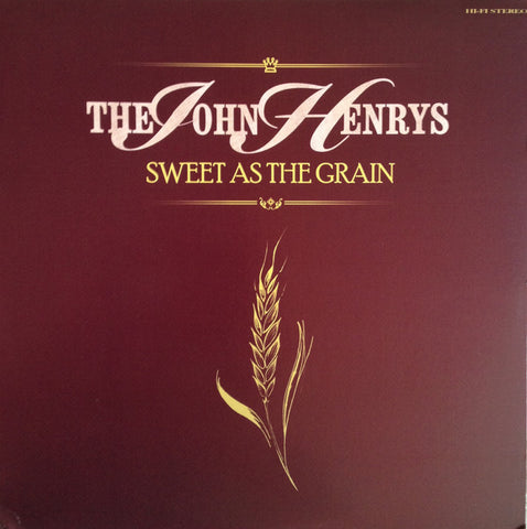 The John Henrys – Sweet As The Grain - 1xCD