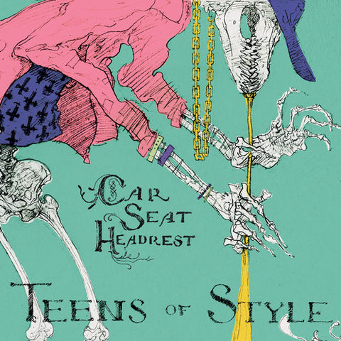 Car Seat Headrest - Teens of Style - Vinyl LP