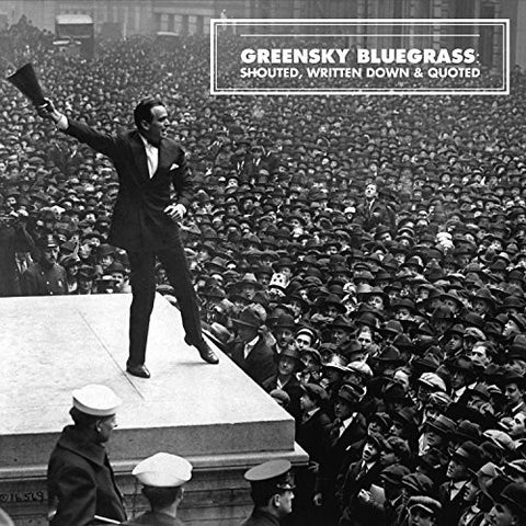 Greensky Bluegrass - Shouted, Written Down, & Quoted - Vinyl LP