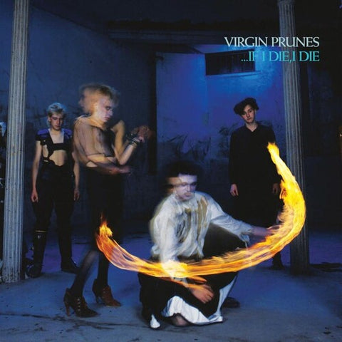 Virgin Prunes -  ...If I Die, I Die (40th Anniversary Edition) - Vinyl LP