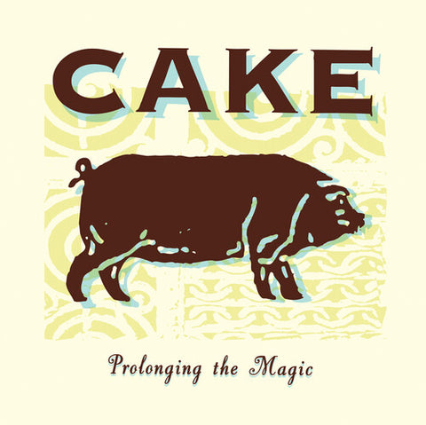 Cake - Prolonging The Magic - Vinyl LP