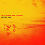 The Sure Fire Soul Ensemble - Out on the Coast - Vinyl LP