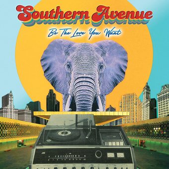 Southern Avenue - Be the Love You Want - Vinyl LP