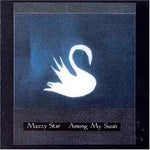 Mazzy Star - Among My Swan - 1xCD