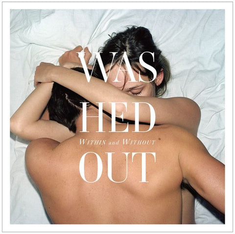 Washed Out - Within and Without - Vinyl LP