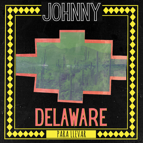 Johnny Delaware - Para Llevar - Vinyl LP