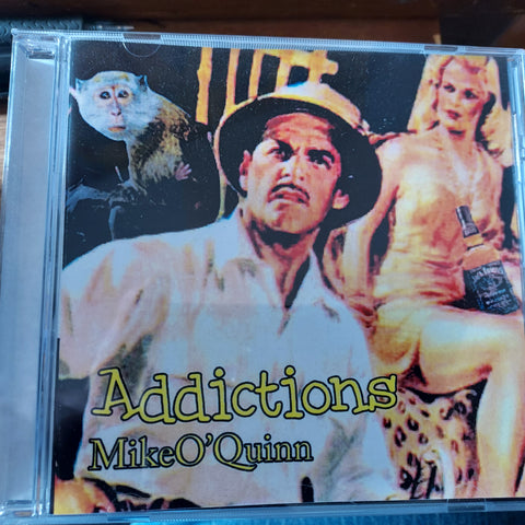 Mike O'Quinn - Addictions - 1xCD