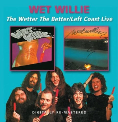 Wet Willie - Wetter the Better / Left Coast Live [Import] [UK] - 1xCD