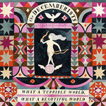 The Decemberists - What a Terrible World: What a Beautiful World - 2x Vinyl LPs
