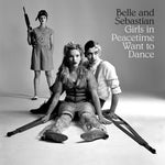 Belle & Sebastian - Girls In Peacetime Want To Dance - Vinyl LP