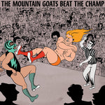 The Mountain Goats - Beat the Champ - 2x Vinyl LPs