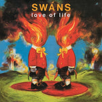 Swans - Love Of Life - Vinyl LP