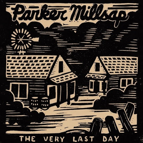 Parker Millsap - The Very Last Day - Vinyl LP