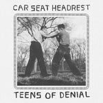 Car Seat Headrest - Teens of Denial - 2x Vinyl LPs