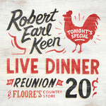 Robert Earl Keen - Live Dinner Reunion - 2x Vinyl LPs