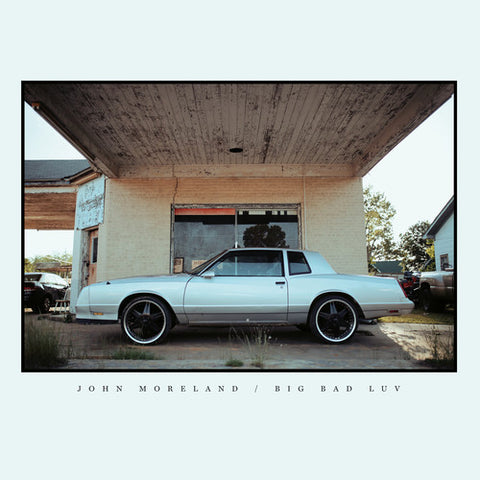 John Moreland - Big Bad Luv - Vinyl LP