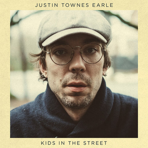 Justin Townes Earle - Kids In The Street - Vinyl LP