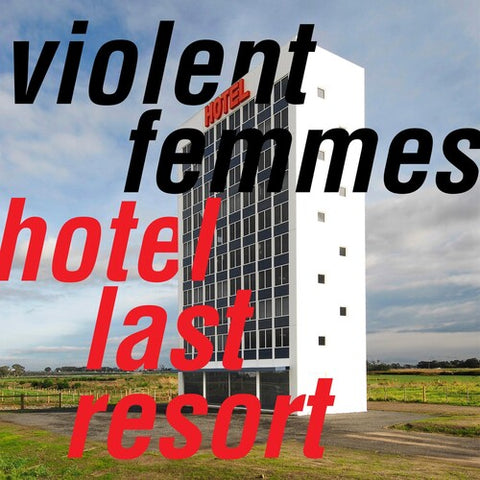 Violent Femmes - Hotel Last Resort - Vinyl LP