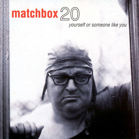 Matchbox 20 - Yourself Or Someone Like You - Vinyl LP