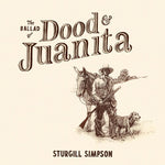 Sturgill Simpson - The Ballad of Dood and Juanita - 1xCD