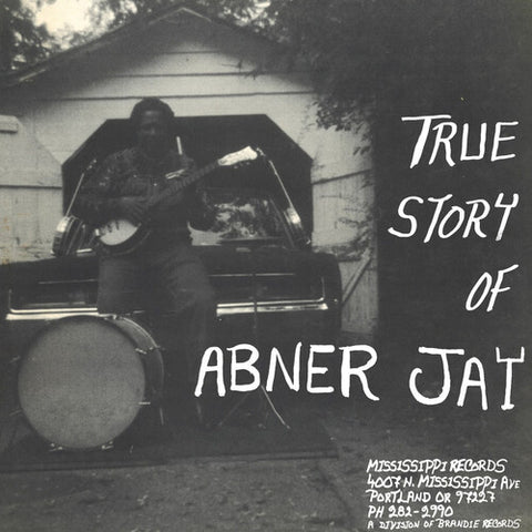 Abner Jay - True Story of Abner Jay - Vinyl LP