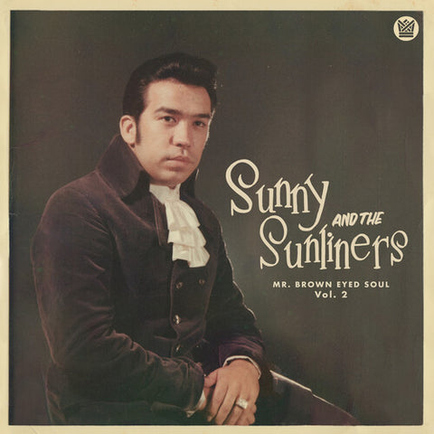 Sunny & The Sunliners - Mr. Brown-Eyed Soul Vol 2 - Vinyl LP
