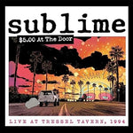 Sublime - $5 At The Door: Live at the Tressel Tavern 1994 - Vinyl LP