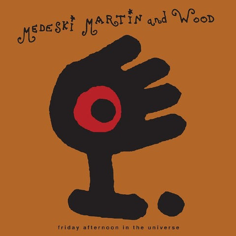 Martin Medeski & Wood - Friday Afternoon In The Universe - Vinyl LP