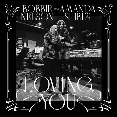 Amanda Shires & Bobbie Nelson - Loving You - Vinyl LP