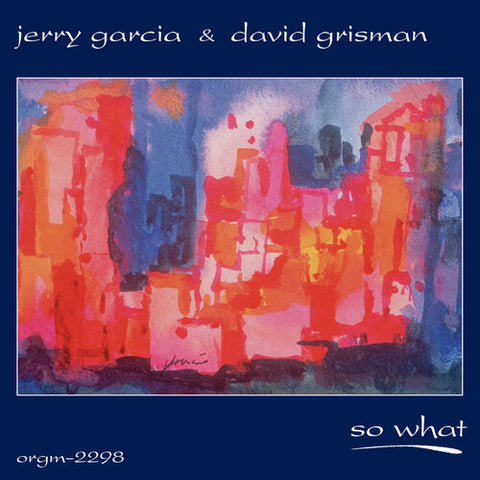 Jerry Garcia & David Grisman - So What - 2x Vinyl LPs