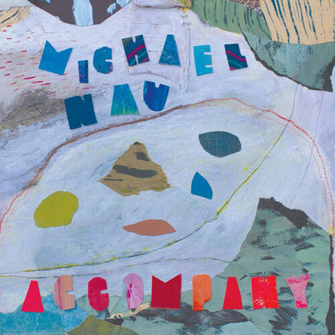 Michael Nau - Accompany - Vinyl LP