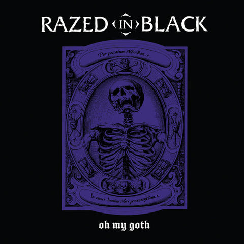 Razed In Black - Oh My Goth! - Vinyl LP