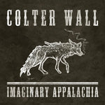 Colter Wall - Imaginary Appalachia - 1xCD