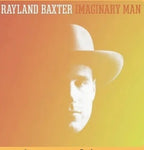 Rayland Baxter - Imaginary Man - Vinyl LP