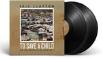 Eric Clapton - To Save a Child - 2x Vinyl LPs