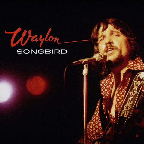 Waylon Jennings - Songbird (PREORDER OCTOBER 3RD STREET DATE) - Vinyl LP
