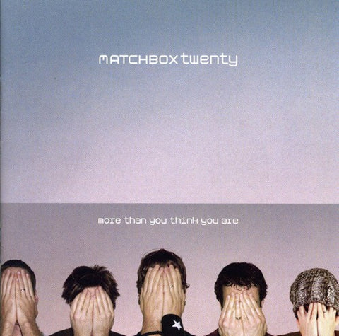 Matchbox Twenty -  More Than You Think You Are - 1xCD