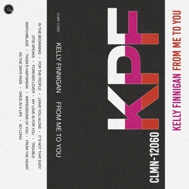 Kelly Finnigan - From Me To You - 1x Cassette