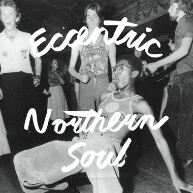 Various Artists (Numero Group) - Eccentric Northern Soul - Vinyl LP