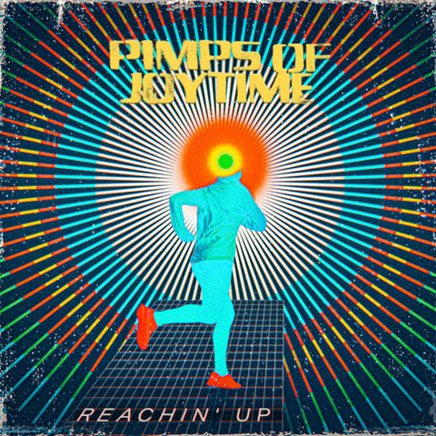 Pimps of Joytime - Reachin' Up - Vinyl LP