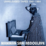 Mamman Sani - Unreleased Tapes 1981-1984 - Vinyl LP