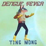 Dengue Fever - Ting Mong - Vinyl LP (September 15th Street Date)