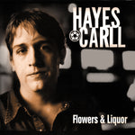 Hayes Carll - Flowers & Liquor - 2x Vinyl LPs