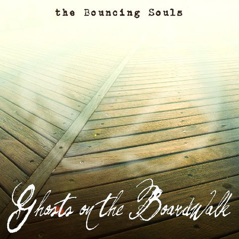 The Bouncing Souls - Ghosts on the Boardwalk - Vinyl LP
